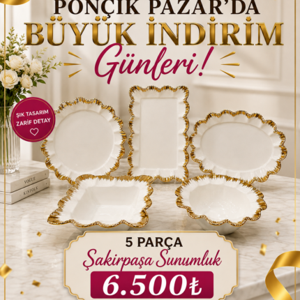 5’Lİ  ŞAKİRPAŞA  SUNUM SETİ GOLD